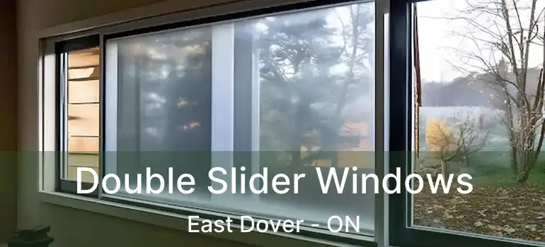  Double Slider Windows East Dover - ON