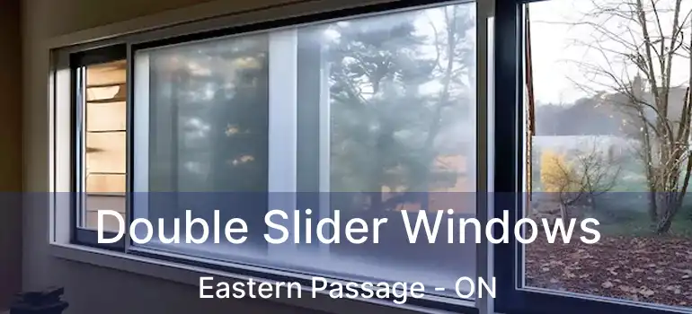  Double Slider Windows Eastern Passage - ON