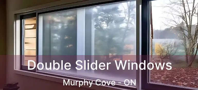  Double Slider Windows Murphy Cove - ON