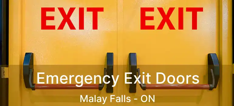  Emergency Exit Doors Malay Falls - ON
