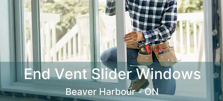  End Vent Slider Windows Beaver Harbour - ON