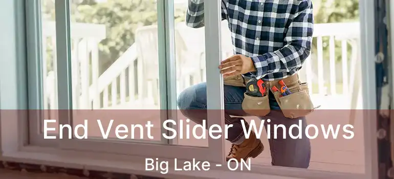  End Vent Slider Windows Big Lake - ON