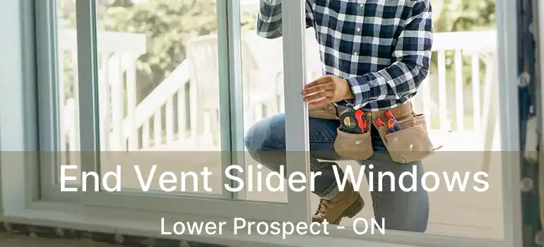  End Vent Slider Windows Lower Prospect - ON