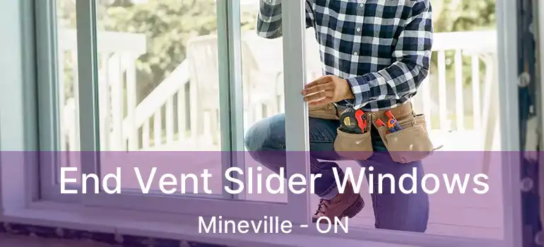 End Vent Slider Windows Mineville - ON