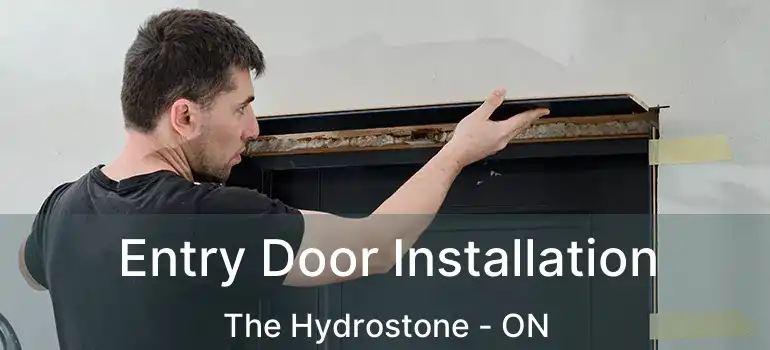 Entry Door Installation The Hydrostone - ON