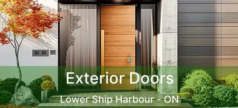  Exterior Doors Lower Ship Harbour - ON