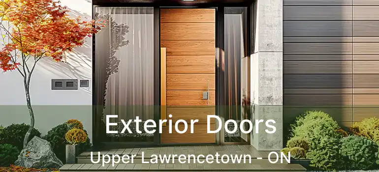  Exterior Doors Upper Lawrencetown - ON