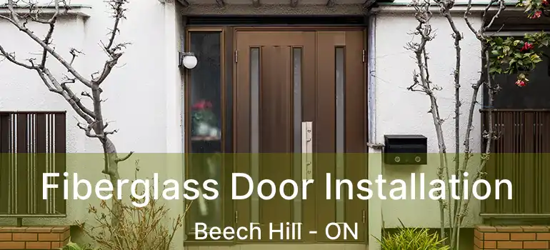  Fiberglass Door Installation Beech Hill - ON