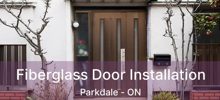  Fiberglass Door Installation Parkdale - ON