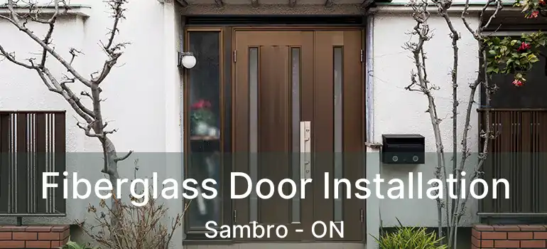  Fiberglass Door Installation Sambro - ON