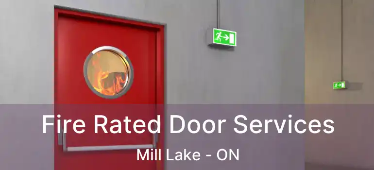  Fire Rated Door Services Mill Lake - ON