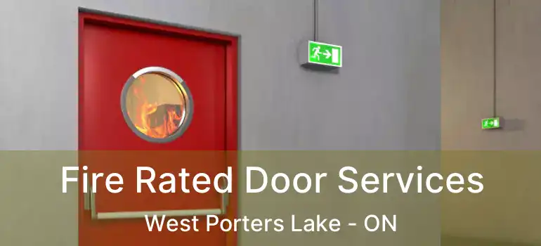  Fire Rated Door Services West Porters Lake - ON