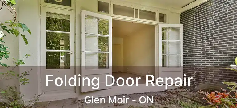  Folding Door Repair Glen Moir - ON