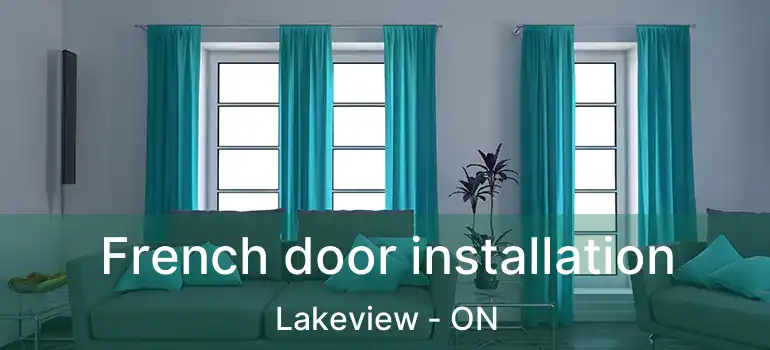  French door installation Lakeview - ON