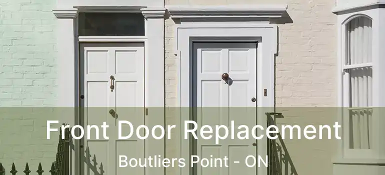  Front Door Replacement Boutliers Point - ON