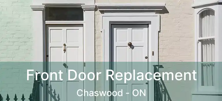  Front Door Replacement Chaswood - ON