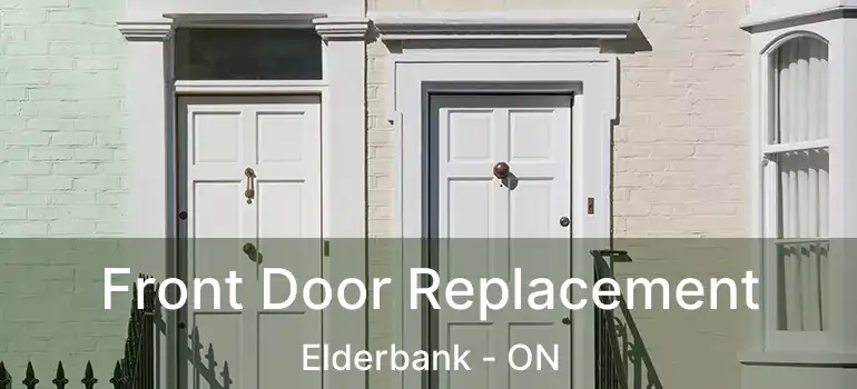  Front Door Replacement Elderbank - ON