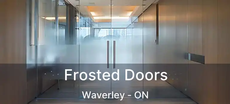  Frosted Doors Waverley - ON