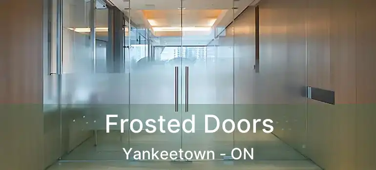  Frosted Doors Yankeetown - ON