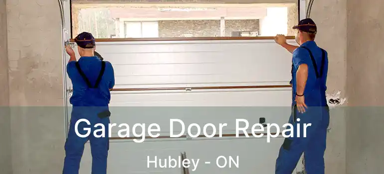  Garage Door Repair Hubley - ON