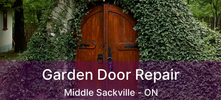  Garden Door Repair Middle Sackville - ON