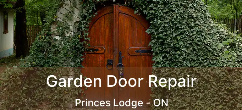  Garden Door Repair Princes Lodge - ON