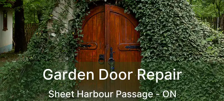  Garden Door Repair Sheet Harbour Passage - ON