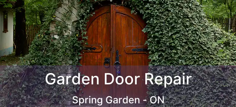  Garden Door Repair Spring Garden - ON