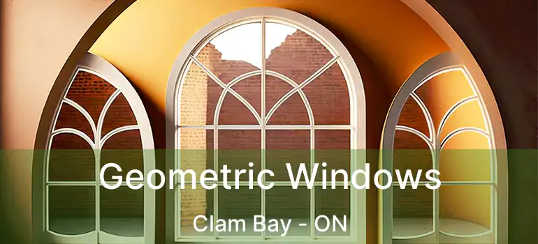  Geometric Windows Clam Bay - ON