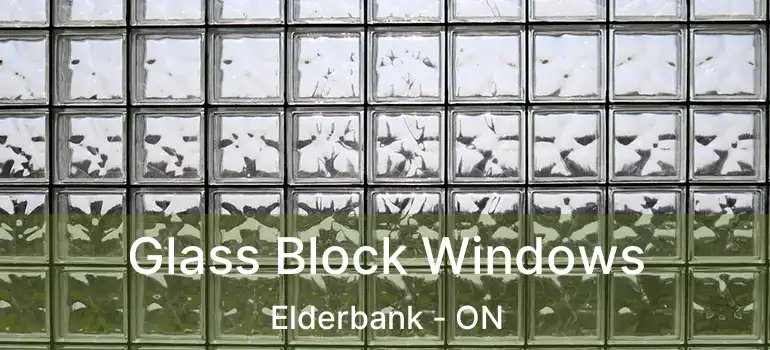  Glass Block Windows Elderbank - ON