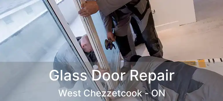  Glass Door Repair West Chezzetcook - ON