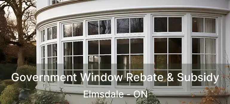  Government Window Rebate & Subsidy Elmsdale - ON