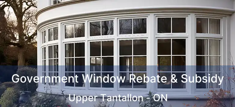  Government Window Rebate & Subsidy Upper Tantallon - ON