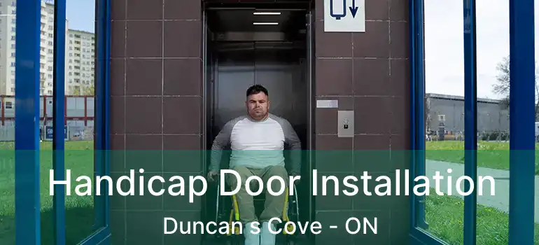  Handicap Door Installation Duncan s Cove - ON