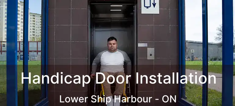  Handicap Door Installation Lower Ship Harbour - ON