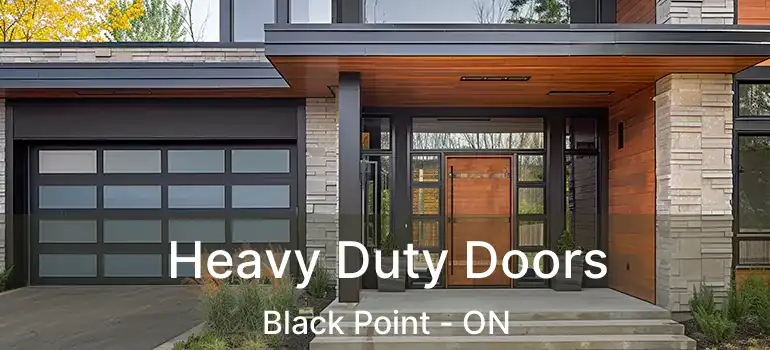  Heavy Duty Doors Black Point - ON