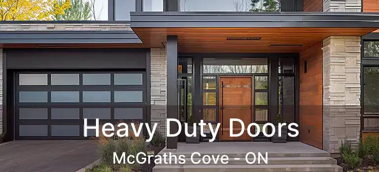  Heavy Duty Doors McGraths Cove - ON