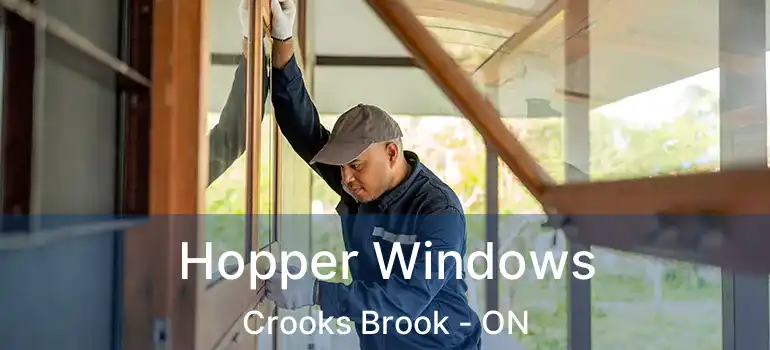  Hopper Windows Crooks Brook - ON