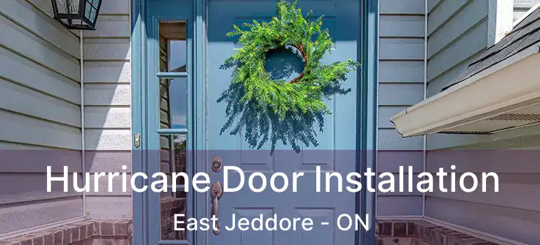  Hurricane Door Installation East Jeddore - ON