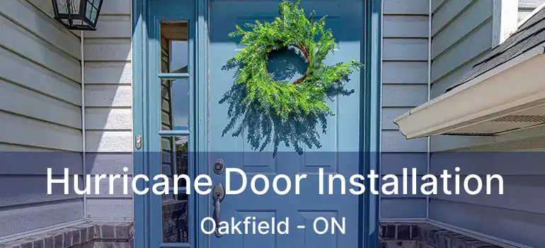  Hurricane Door Installation Oakfield - ON