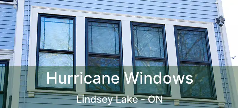  Hurricane Windows Lindsey Lake - ON