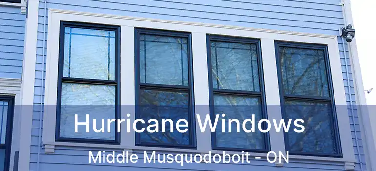 Hurricane Windows Middle Musquodoboit - ON