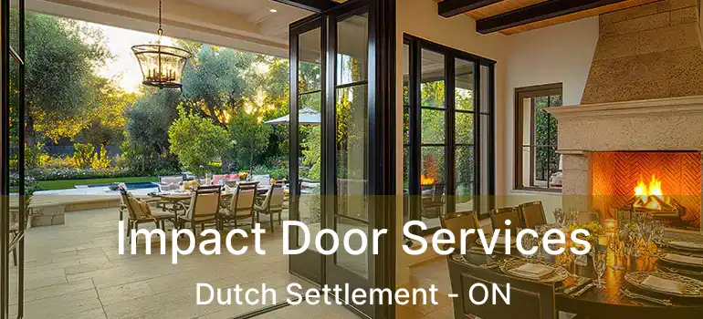  Impact Door Services Dutch Settlement - ON