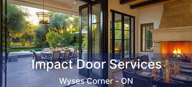  Impact Door Services Wyses Corner - ON