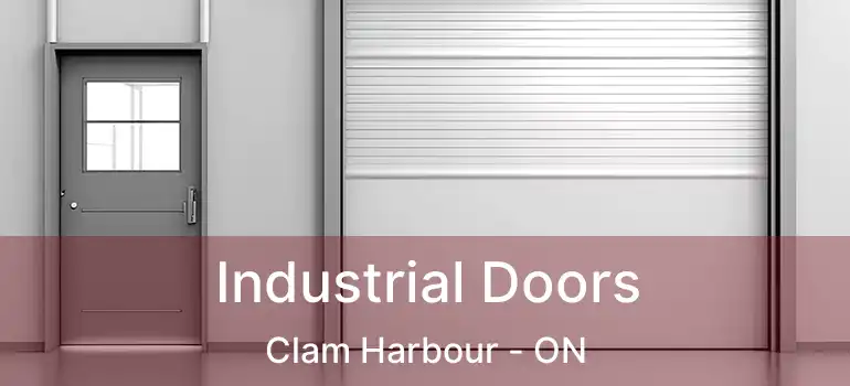  Industrial Doors Clam Harbour - ON