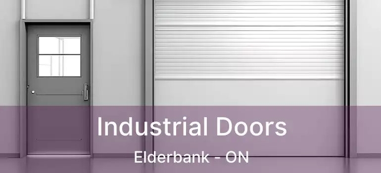  Industrial Doors Elderbank - ON