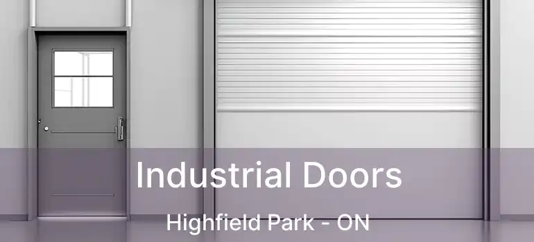  Industrial Doors Highfield Park - ON