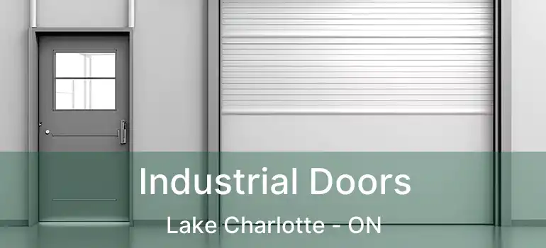  Industrial Doors Lake Charlotte - ON