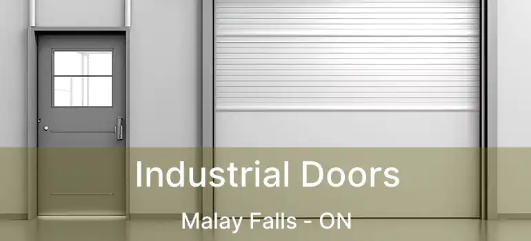 Industrial Doors Malay Falls - ON