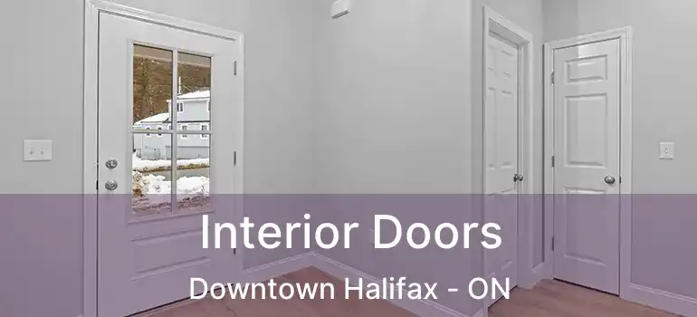  Interior Doors Downtown Halifax - ON